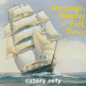 CD - *Sea Songs, Shanties & Folk Tunes*